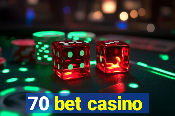 70 bet casino